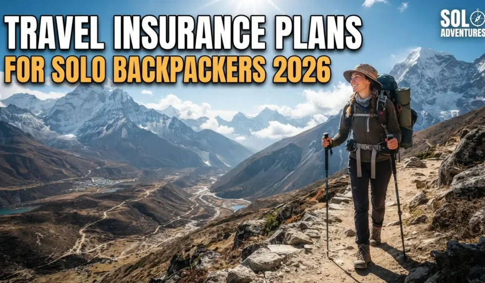 Travel Insurance Plans for Solo Backpackers 2026